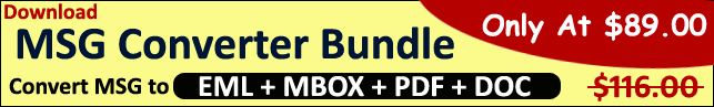 Get MSG Converter BUNDLE & Save 27 USD Instantly